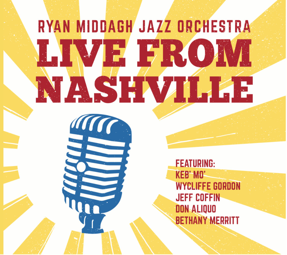Ryan Middagh Jazz Orchestra Live From Nashville album cover